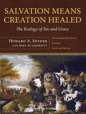 cover image of Salvation Means Creation Healed